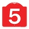 Signmission Designer Series Sign-Sign W/ Number 5, Red & White Aluminum Sign, 18" x 18", RW-1818-22894 A-DES-RW-1818-22894 - alternate 1